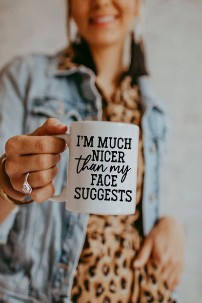I'm Much Nicer Than My Face Suggests - Coffee Mug-Food-Adorned on Gold-Paola, Kansas Women's Boutique